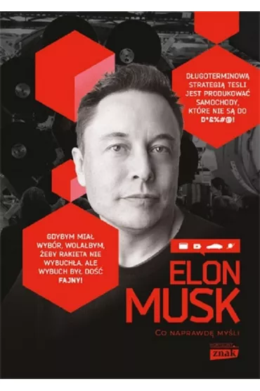 Elon Musk. Co naprawd� my�li - Maciej Gablankowski