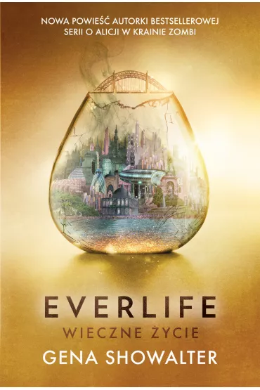 Everlife. Wieczne �ycie - Gena Showalter