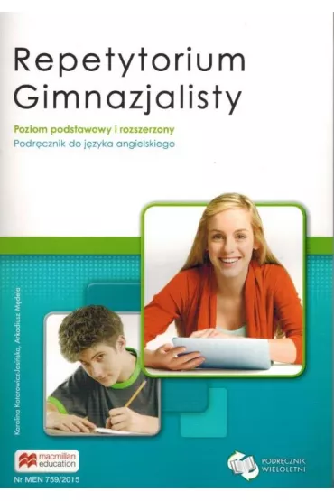 J�zyk angielski. Repetytorium gimnazjalisty. Student's Book. Podr�cznik. Zakres podstawowy i rozszerzony - Arkadiusz M�dela, Karolina Kotorowicz-Jasi�ska