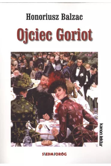 Ojciec Goriot - Honore de Balzac (Honoriusz Balzak)