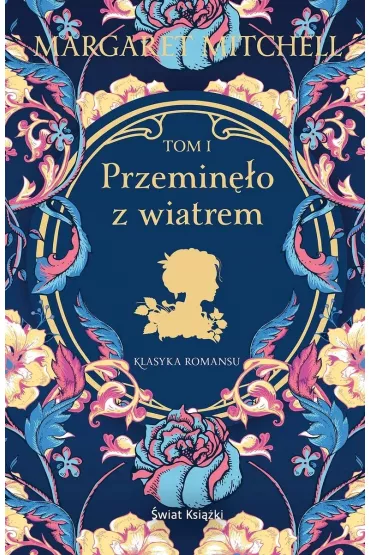 Przemin�o z wiatrem. Tom 1 - Margaret Mitchell