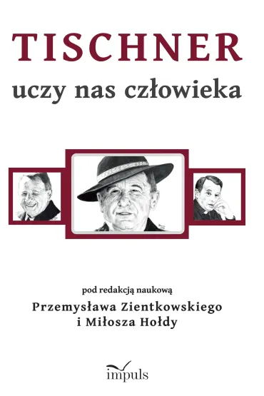 Tischner uczy nas cz�owieka