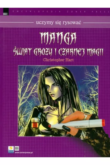 Uczymy si� rysowa�. Manga �wiata Grozy i Czarnej Magii - Christopher Hart