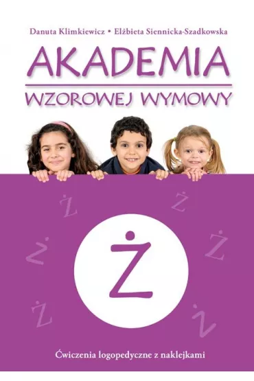 Akademia wzorowej wymowy � - Danuta Klimkiewicz, El�bieta Siennicka-Szadkowska