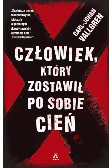 Cz�owiek, kt�y pozostawi� po sobie cie� - Carl-Johan Vallgren