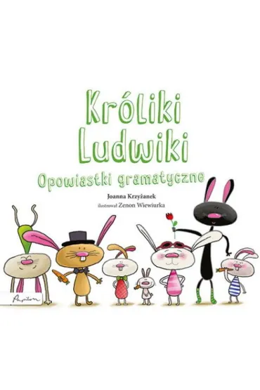 Kr�liki Ludwiki. Opowiastki gramatyczne - Joanna Krzy�anek
