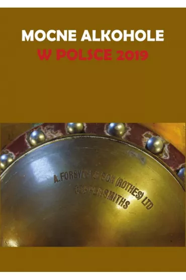 Mocne alkohole w Polsce 2019 - �ukasz Go��biewski