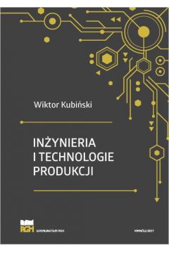 eBook Inynieria i technologie produkcji. Wydanie zmienione i poszerzone pdf