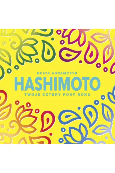 Audiobook Hashimoto. Twoje cztery pory roku mp3 - Beata  Abramczyk