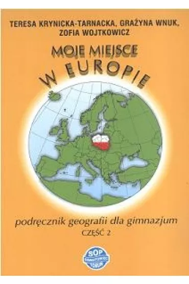 Moje miejsce w Europie. Cz�� 2 - Gra�yna Wnuk, Teresa Krynicka-Tarnacka, Zofia Wojtkowicz