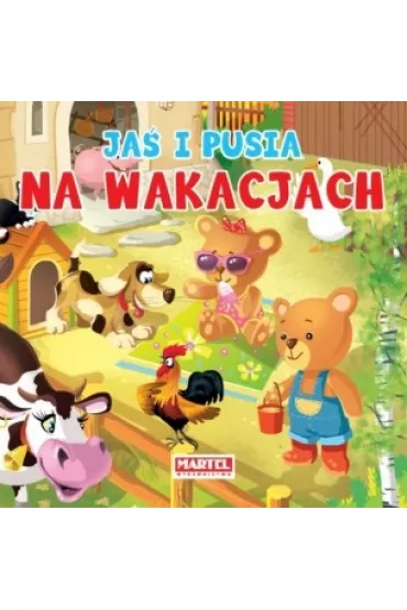 Ja� i Pusia - Na wakacjach (OT) - Agnieszka No�y�ska-Demianiuk