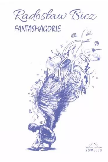 Fantasmagorie - Rados�aw Bicz