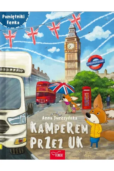 Kamperem przez UK - Anna  Jurczy�ska