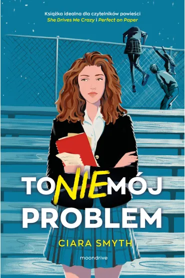 To nie m�j problem - Ciara  Smyth