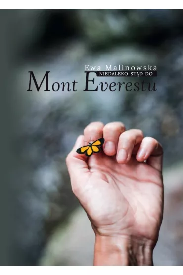 Niedaleko st�d do Mont Everestu - Ewa Malinowska
