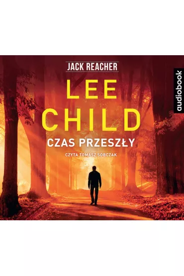 Audiobook Czas przesz�y. Jack Reacher. Tom 23 mp3 - Lee Child