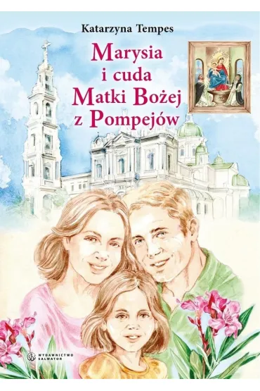 Marysia i cuda Matki Bo�ej z Pompej�w - Katarzyna Tempes