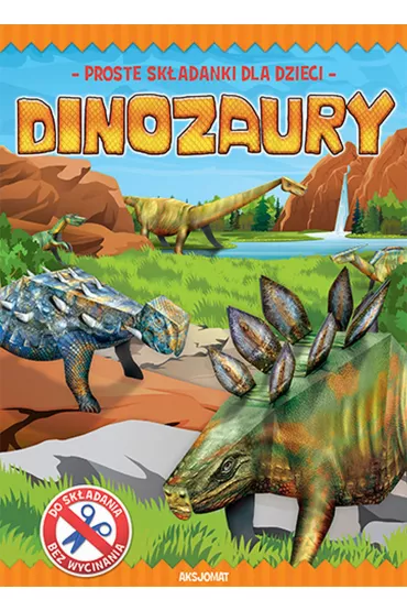 Zrobi� to sam. Dinozaury