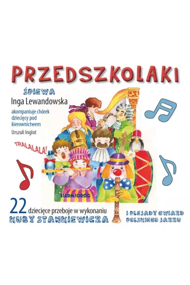 Przedszkolaki - Jacek Cygan, Kuba Stankiewicz