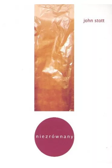 Niezr�wnany - John Stott