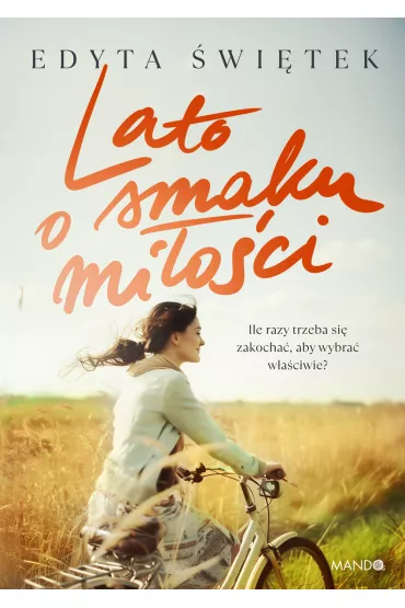 Lato o smaku mioci - Edyta witek