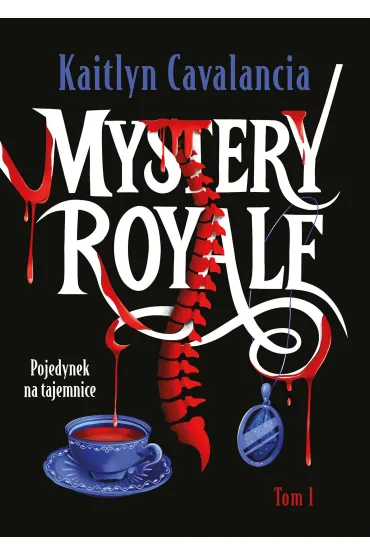Pojedynek na tajemnice. Mystery Royale. Tom 1 - Kaitlyn  Cavalancia
