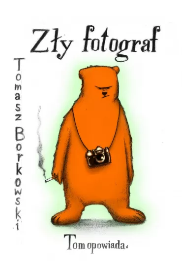 eBook Z�y fotograf mobi epub - Tomasz Borkowski