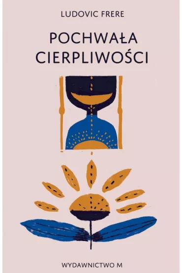 Pochwa�a cierpliwo�ci - Ludovic Frere
