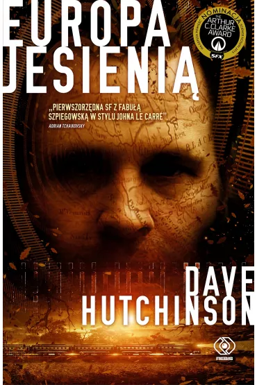 Europa jesieni�. P�kni�ta Europa. Tom 1 - Dave  Hutchinson