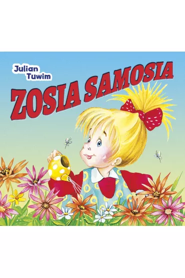Zosia Samosia - Julian Tuwim, Renata Krze�niak 