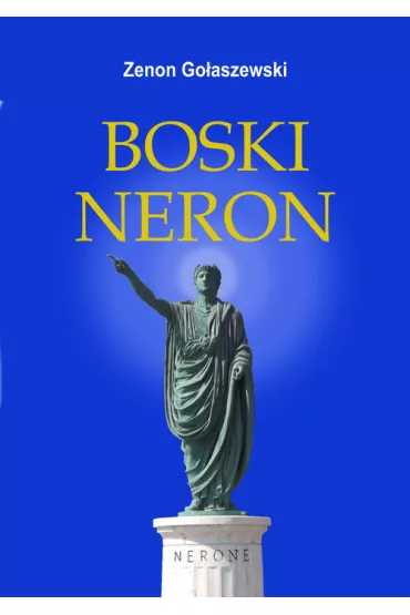 Boski Neron - Zenon Go�aszewski
