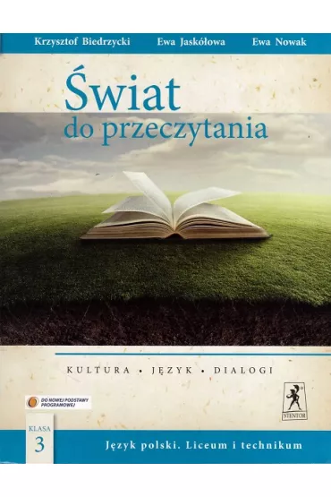 �wiat do przeczytania 3. Podr�cznik. Zakres podstawowy i rozszerzony - Ewa Jask�owa, Ewa Nowak, Krzysztof Biedrzycki