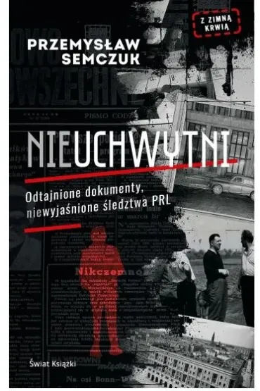 Nieuchwytni - Przemys�aw Semczuk
