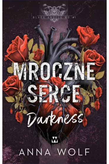 Mroczne serce. Darkness - Anna Wolf