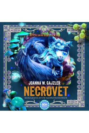 Audiobook Necrovet. Radiografia bytw nadprzyrodzonych mp3 - Joanna W. Gajzler