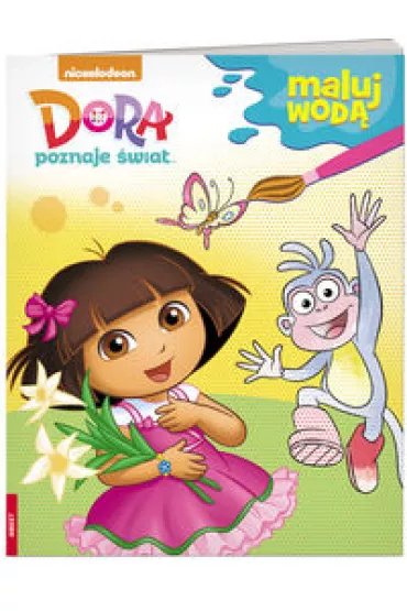 Dora poznaje �wiat. Maluj wod�