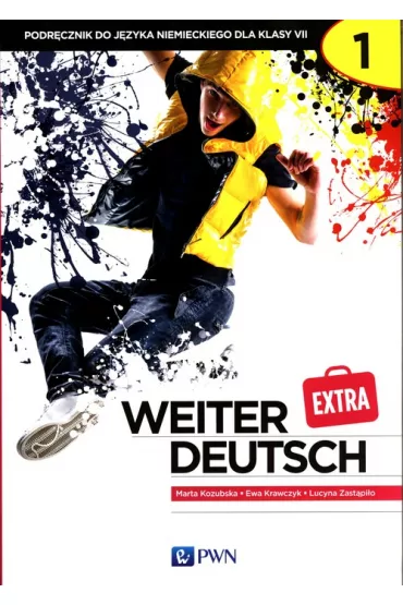 Weiter Deutsch Extra 1. Podr�cznik do j�zyka niemieckiego dla klasy 7 - Ewa Krawczyk, Lucyna Zast�pi�o, Kozubska