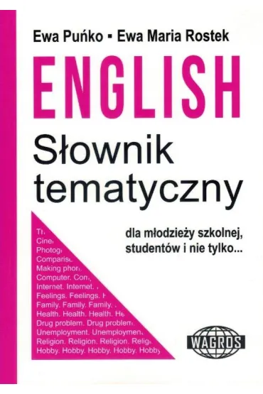 English. S�ownik tematyczny - Ewa Maria Rostek, Ewa Pu�ko
