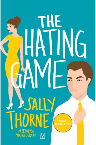 The Hating Game - Sally  Thorne
