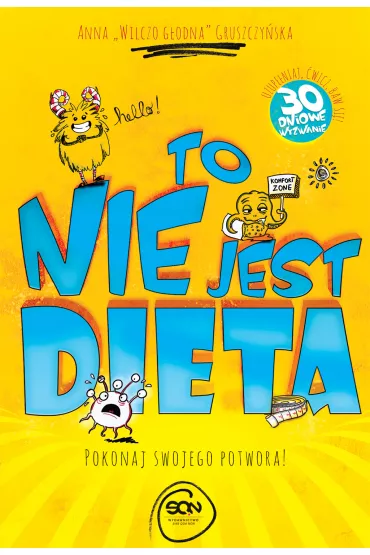 To nie jest dieta - Anna Wilczo G�odna Gruszczy�ska