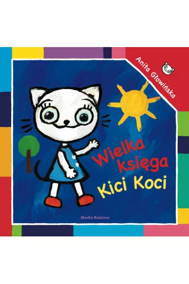 Wielka ksi�ga Kici Koci - Anita G�owi�ska