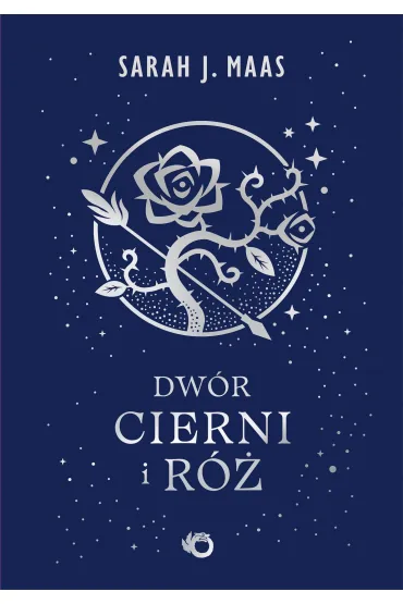 Dw�r cierni i r�. Saga Dw�r cierni i r�. Tom 1 (barwione brzegi) - Sarah J. Maas