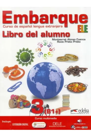 Embarque 3 Libro del alumno EDELSA - Rocio Prieto Prieto, Montserrat Alonso Cuenca