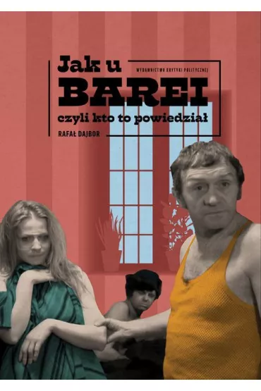 eBook Jak u Barei, czyli kto to powiedzia mobi epub - Rafa  Dajbor
