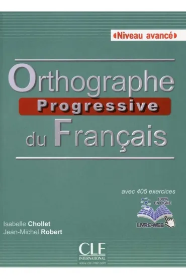 Orthographe progressive du francais 2ed avance+CD - Isabelle Chollet, Robert Jean-Michel