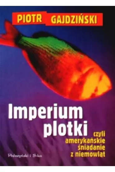 Imperium plotki - Piotr Gajdzi�ski