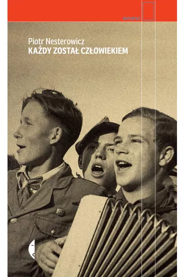 Ka�dy zosta� cz�owiekiem - Piotr Nesterowicz
