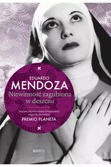 Niewinno�� zagubiona w deszczu - Eduardo Mendoza