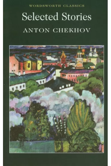 Selected Stories. Wordsworth Classics wer. angielska - Chekhov Anton
