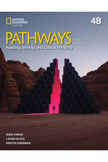 Pathways 3rd Edition 4. Reading, Writing, and Critical Thinking: Split Edition B with the Spark platform - Laurie  Blass, Mari Vargo, Kristin Donnalley Sherman